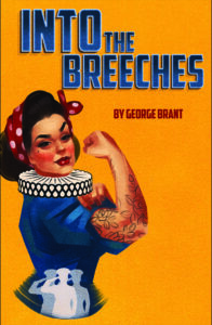 Into The Breeches by George Brant, January 17 - February 9, 2025