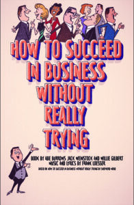 How to Succeed in Business Without Really Trying, November 15 - December 8, 2024