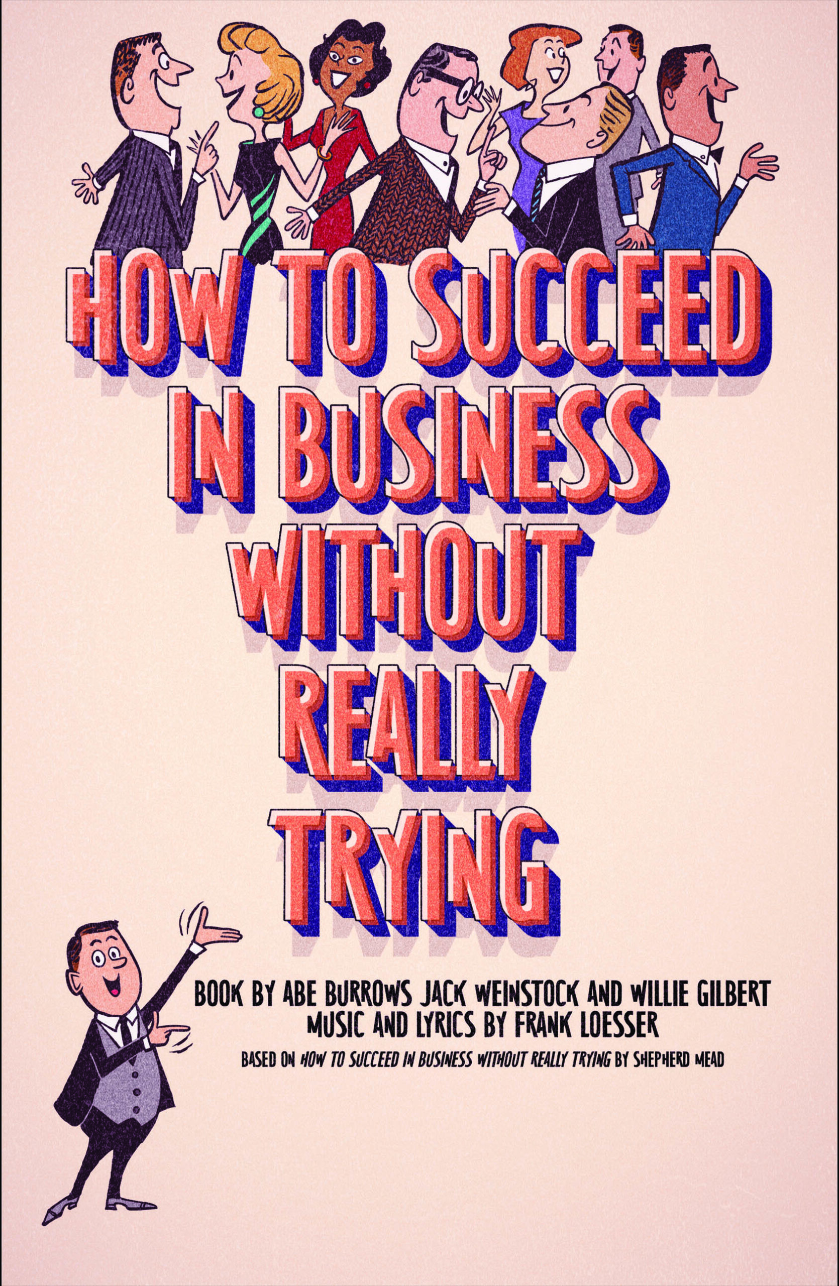 How to Succeed in Business Without Really Trying, November 15 - December 8, 2024